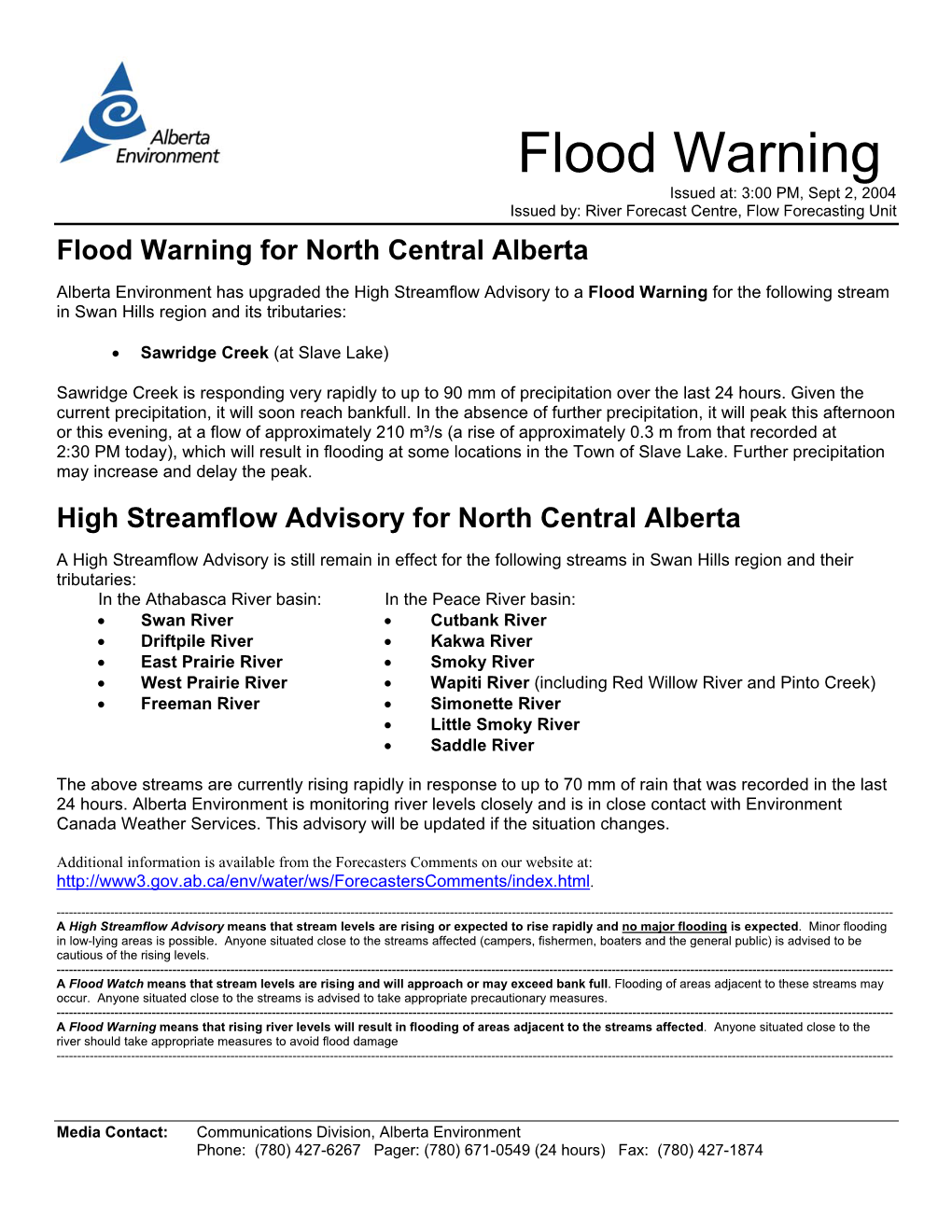 Flood Warning Issued At: 3:00 PM, Sept 2, 2004 Issued By: River Forecast Centre, Flow Forecasting Unit