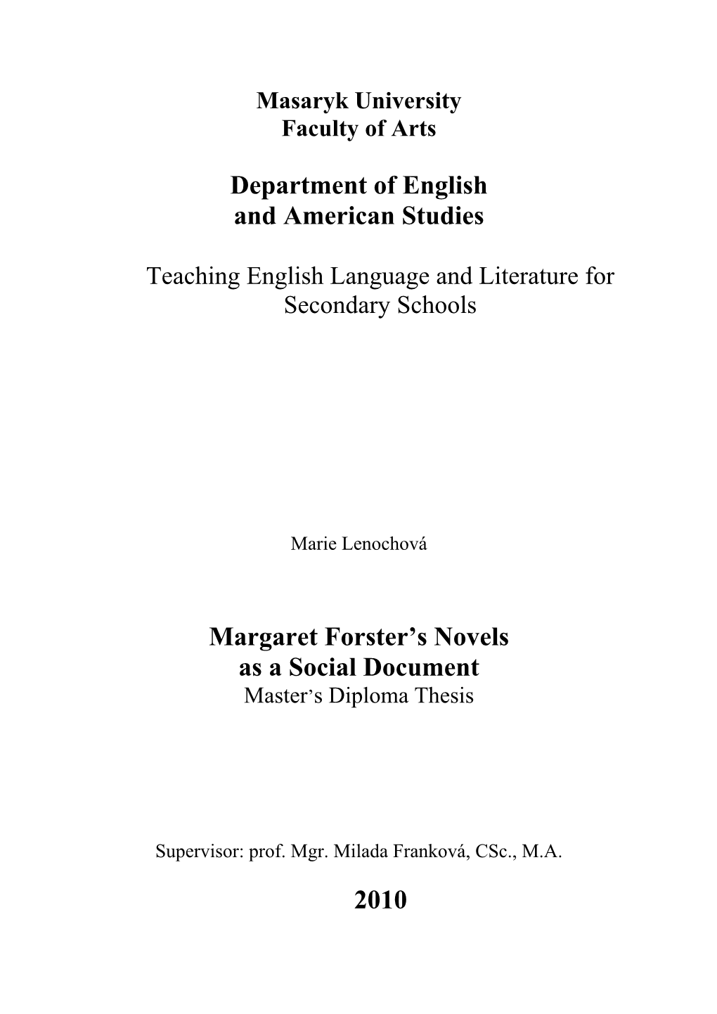 Department of English and American Studies Margaret Forster's Novels