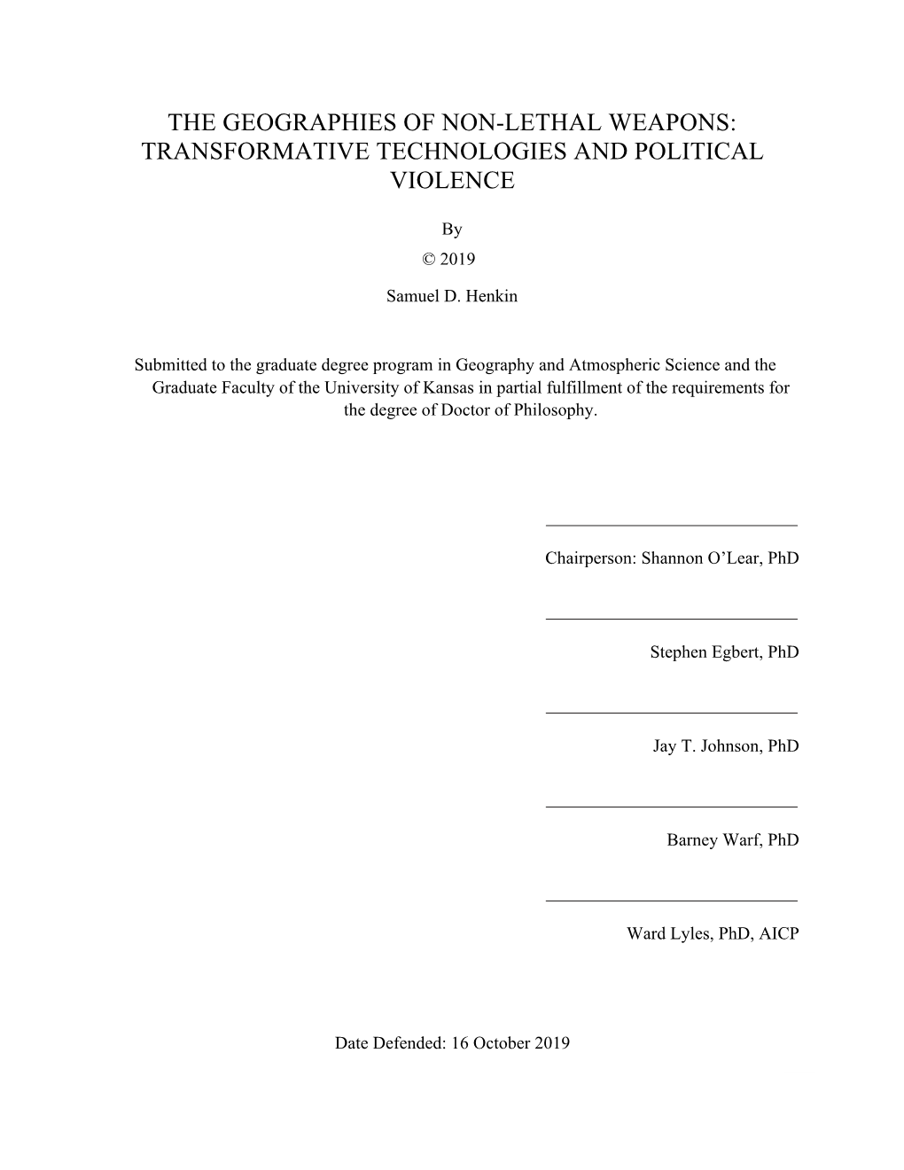 The Geographies of Non-Lethal Weapons: Transformative Technologies and Political Violence