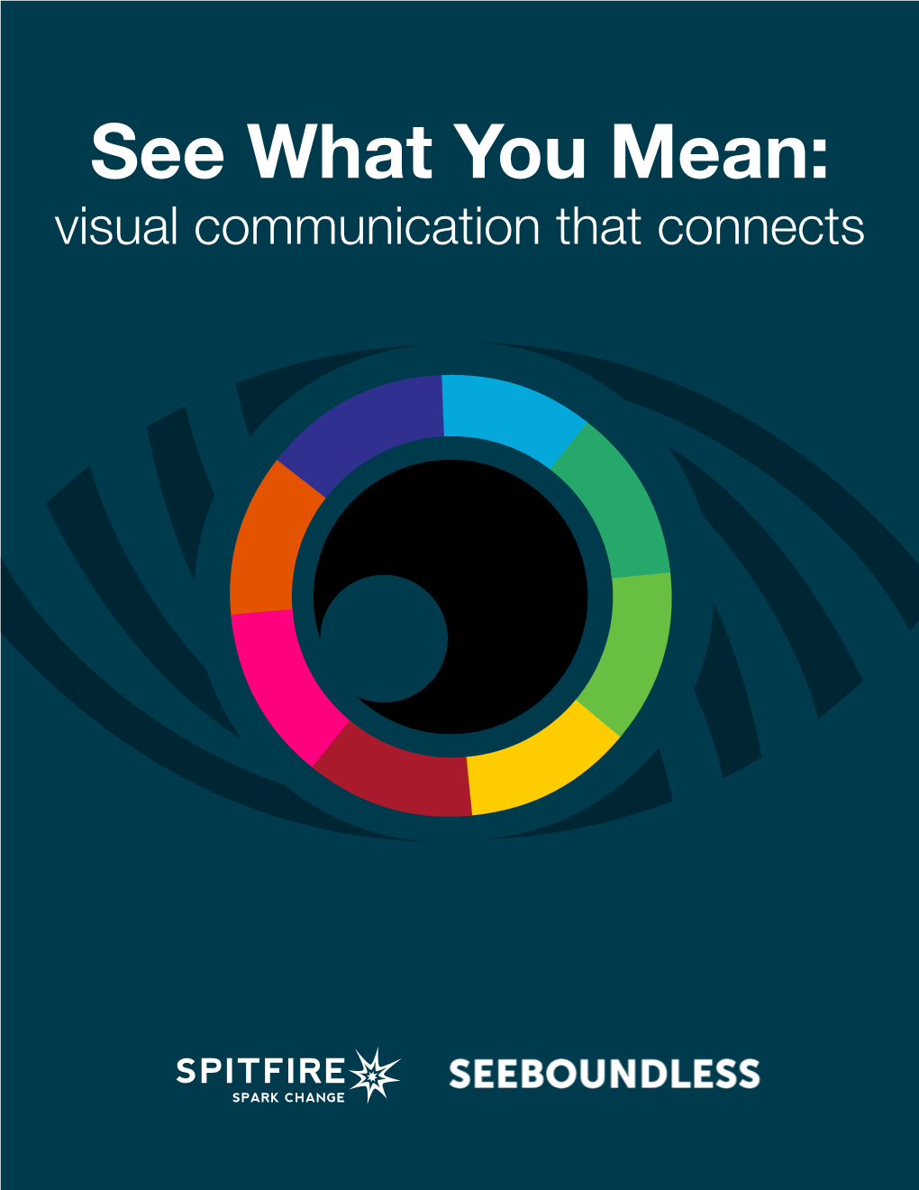 See What You Mean: Visual Communication That Connects Think About the Issues and Major News Events from Your Lifetime