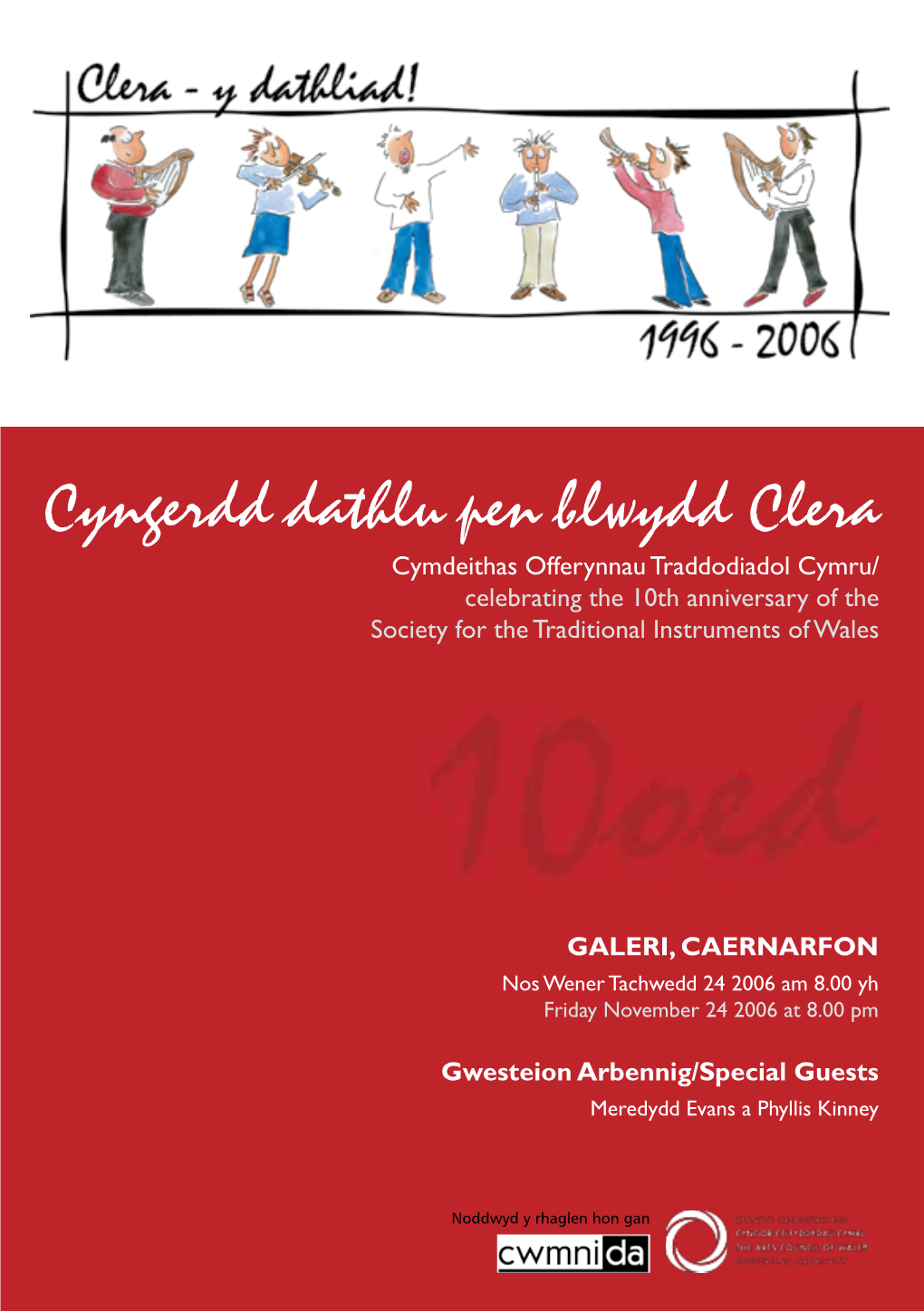 Cyngerdd Dathlu Pen Blwydd Clera Cymdeithas Offerynnau Traddodiadol Cymru/ Celebrating the 10Th Anniversary of the Society for the Traditional Instruments of Wales