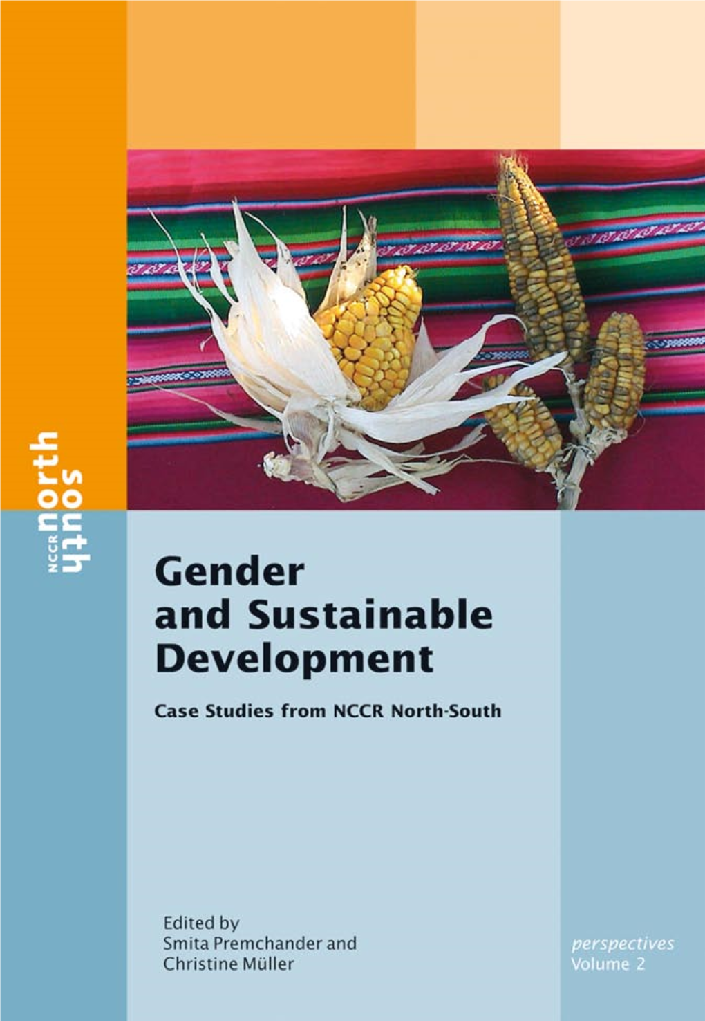Gender and Sustainable Development: Case Studies from NCCR North-South Gender and Sustainable Development