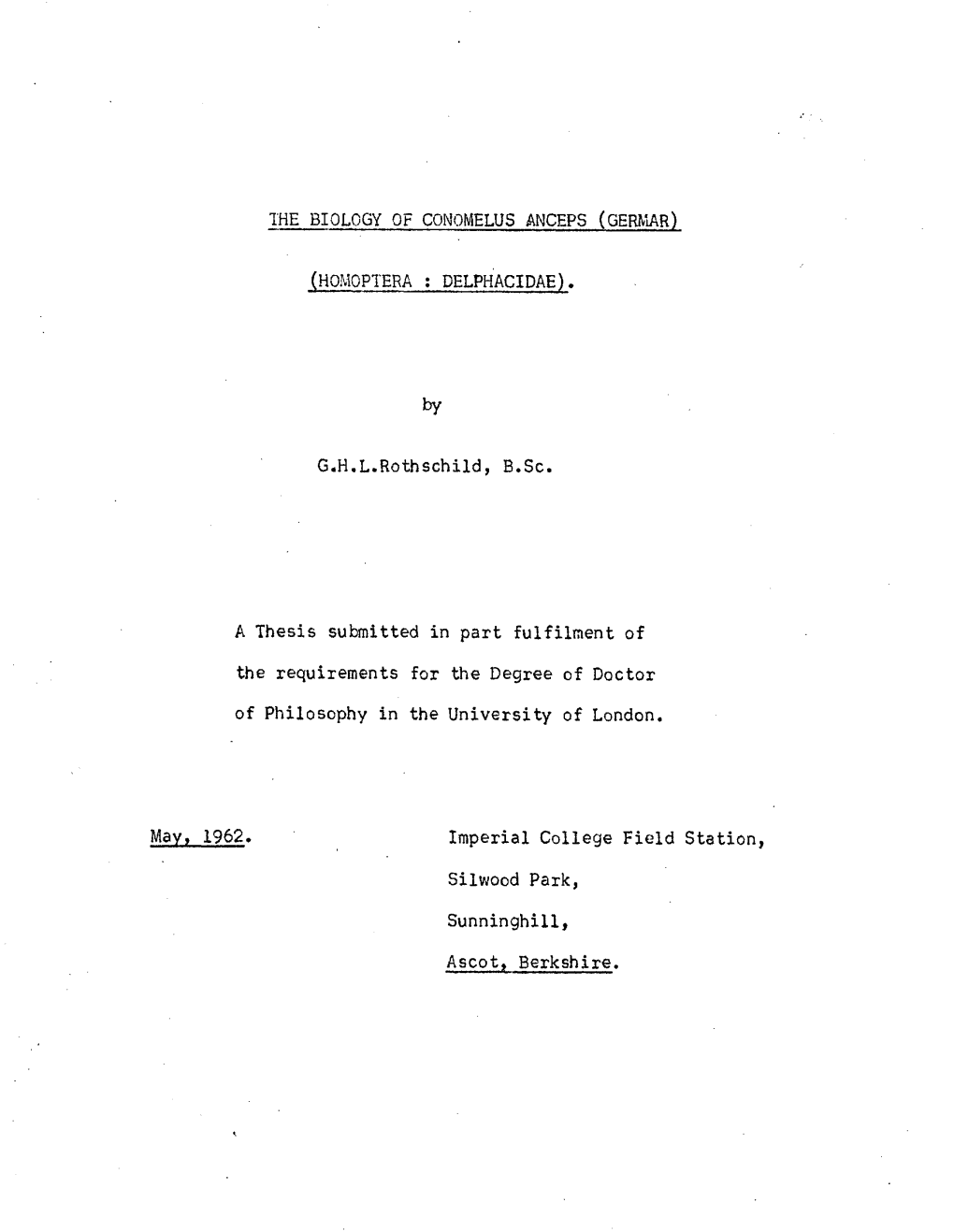 THE BIOLOGY of CONOMELUS ANCEPS (GERMAR) (HOMOPIERA : DELPHACIDAE). by G.H.L.Rothschild, B.Sc. a Thesis Submitted in Part Fulfi
