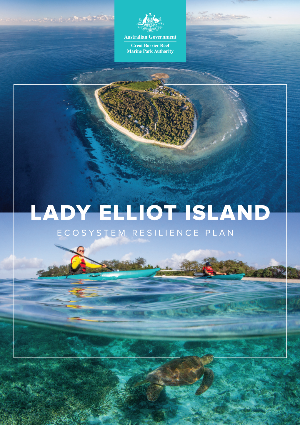 Lady Elliot Island Ecosystem Resilience Plan Lady Elliot Island Ecosystem Resilience Plan