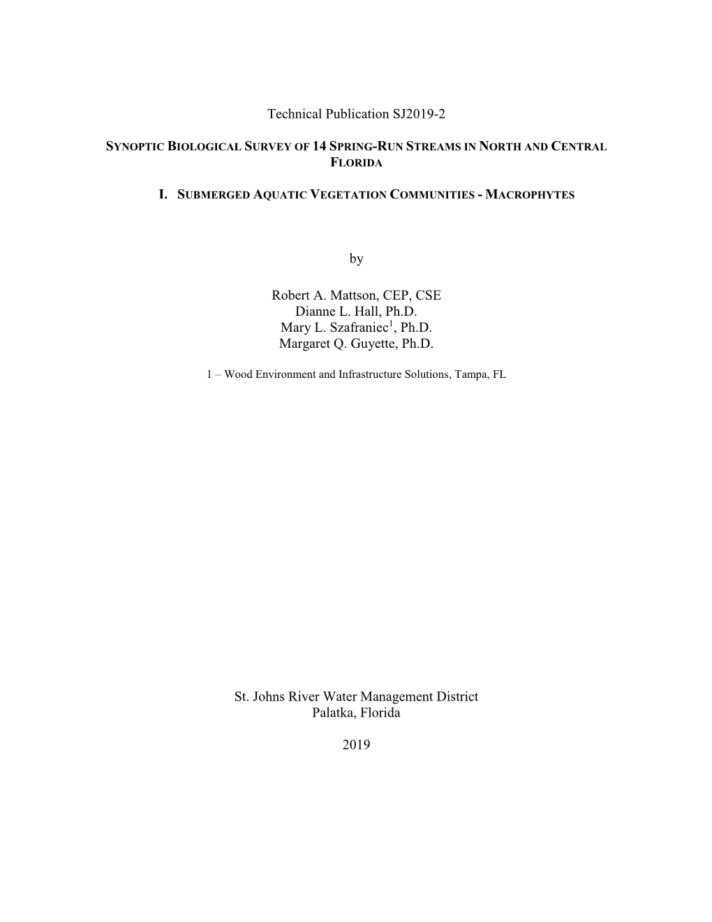 Technical Publication SJ2019-2 by Robert A. Mattson, CEP, CSE Dianne L. Hall, Ph.D. Mary L. Szafraniec1, Ph.D. Margaret Q. Guyet