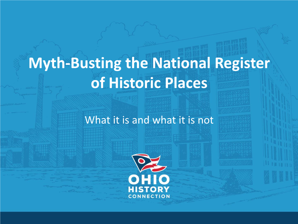 Myth-Busting the National Register of Historic Places