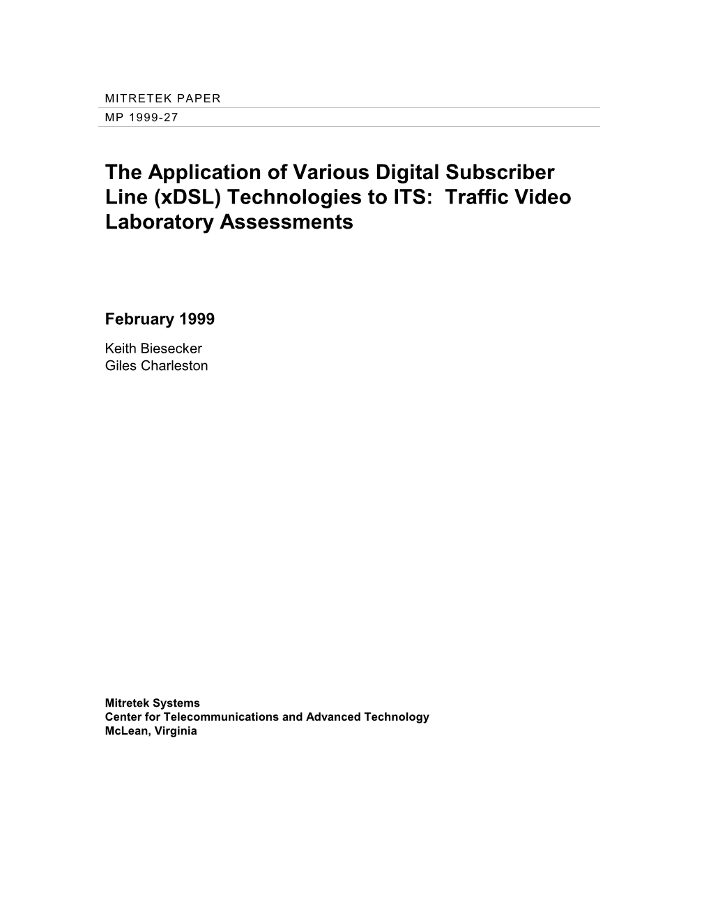 The Application of Various Digital Subscriber Line (Xdsl) Technologies to ITS: Traffic Video Laboratory Assessments