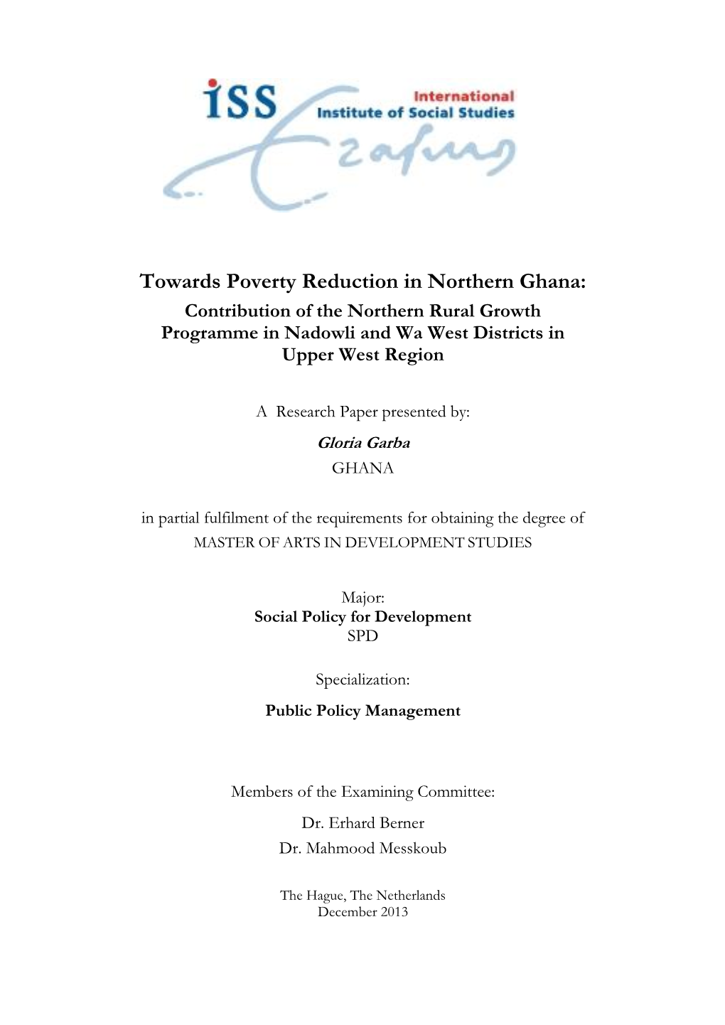 Towards Poverty Reduction in Northern Ghana: Contribution of the Northern Rural Growth Programme in Nadowli and Wa West Districts in Upper West Region