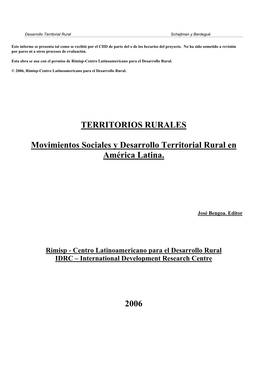 TERRITORIOS RURALES Movimientos Sociales Y Desarrollo Territorial Rural En América Latina. 2006