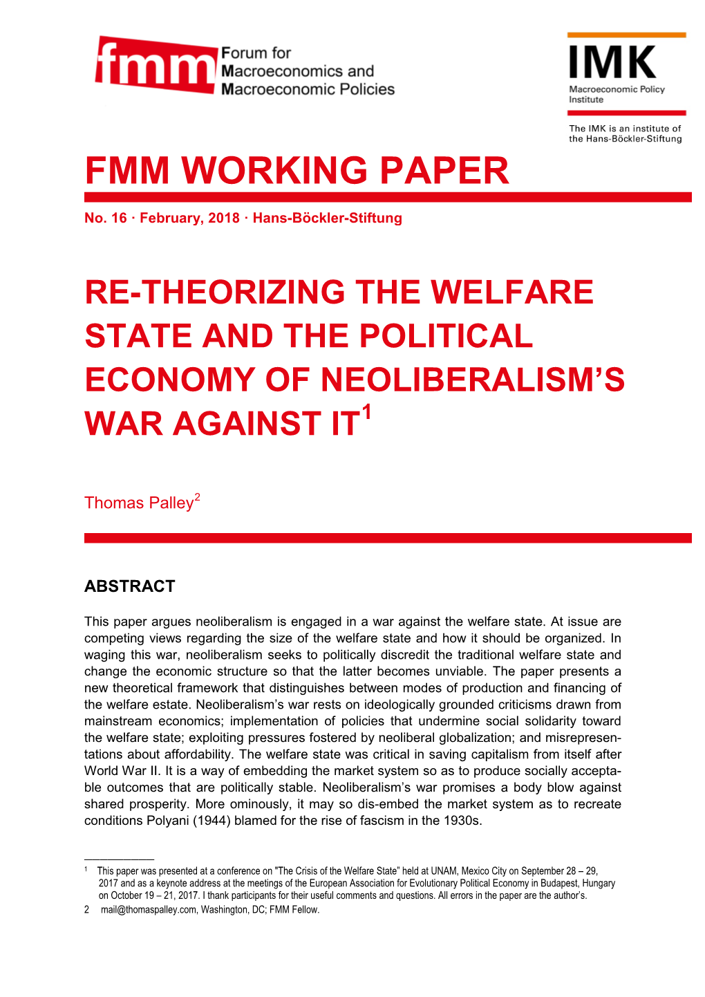 Re-Theorizing the Welfare State and the Political Economy of Neoliberalism’S War Against It1