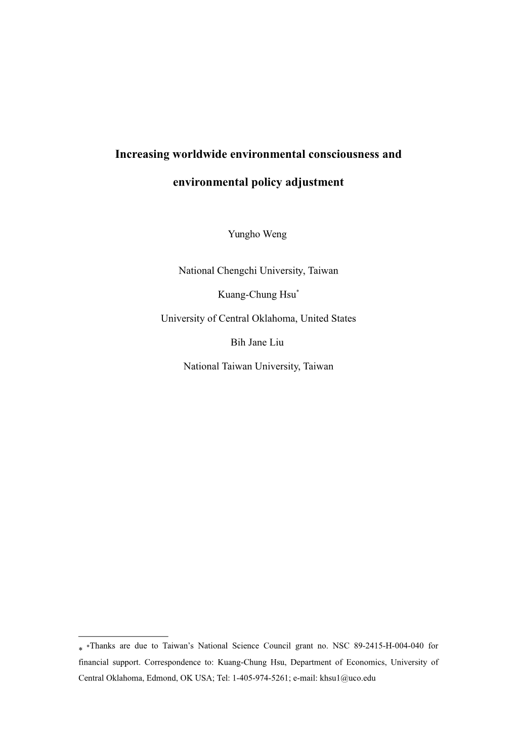 The Raising of Global Environmental Consciousness and Environmental Policy Adjustment Under