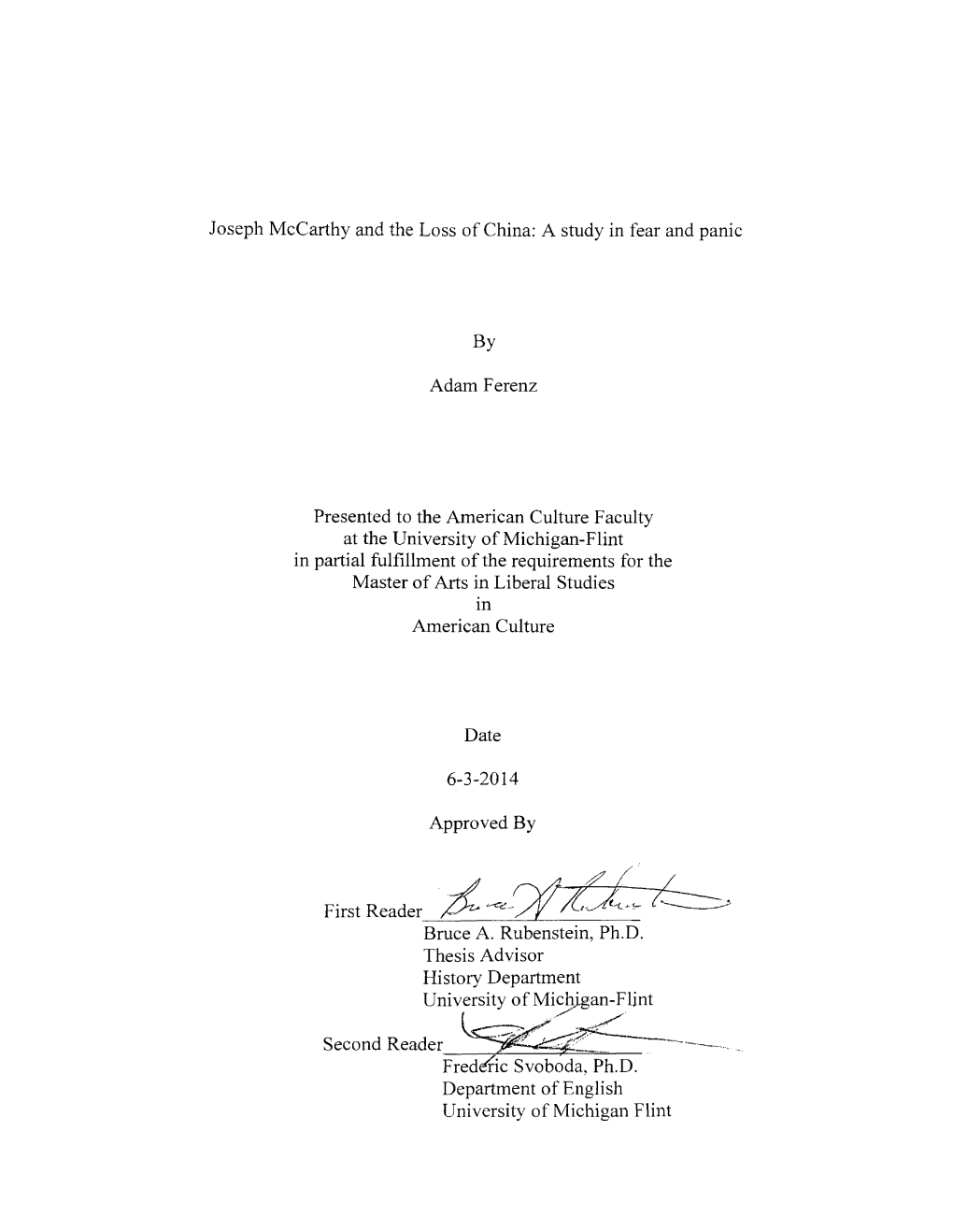 Joseph Mccarthy and the Loss of China: a Study in Fear and Panic by Adam Ferenz Presented to the American Culture Faculty At