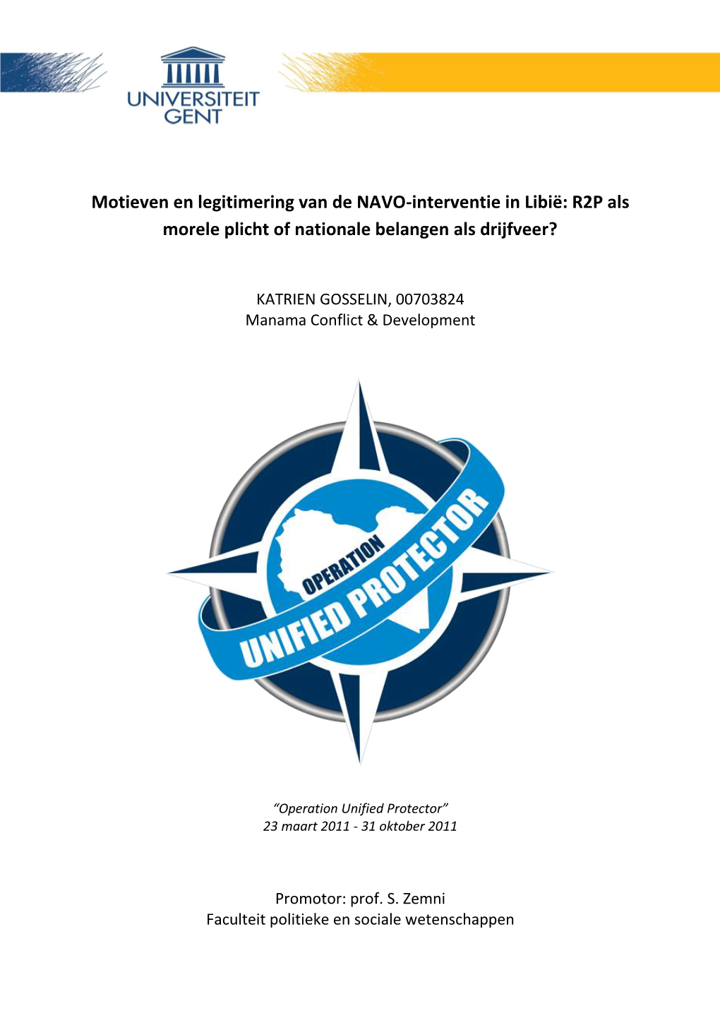 Motieven En Legitimering Van De NAVO-Interventie in Libië: R2P Als Morele Plicht of Nationale Belangen Als Drijfveer?