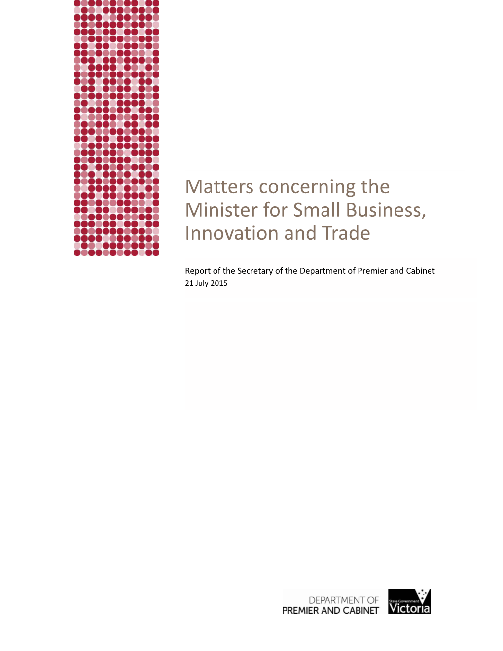 Matters Concerning the Minister for Small Business, Innovation and Trade