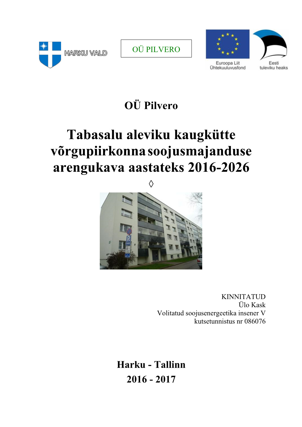 Tabasalu Aleviku Kaugkütte Võrgupiirkonnasoojusmajanduse Arengukava Aastateks 2016-2026