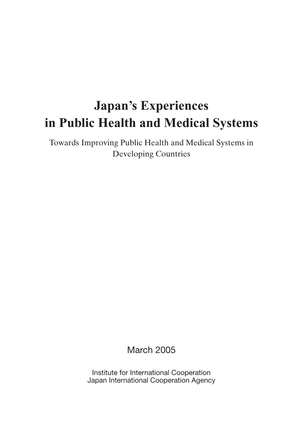 Japan's Experiences in Public Health and Medical Systems