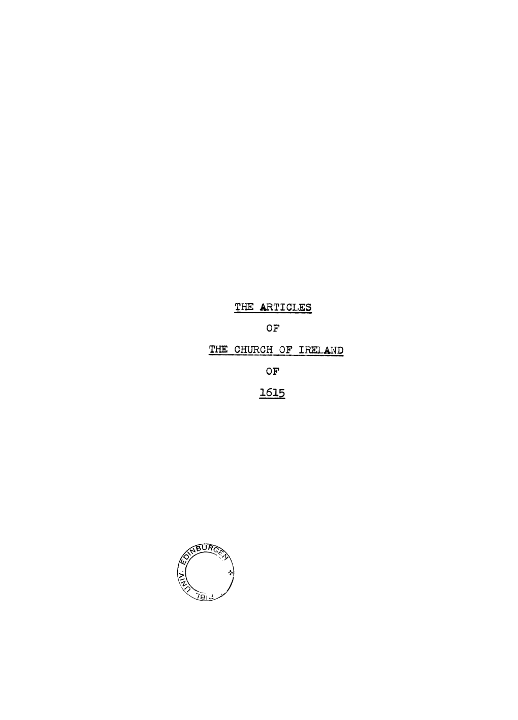 The Articles of the Church of Ireland of the Articles of the Ghurgh of Ireland of 1615