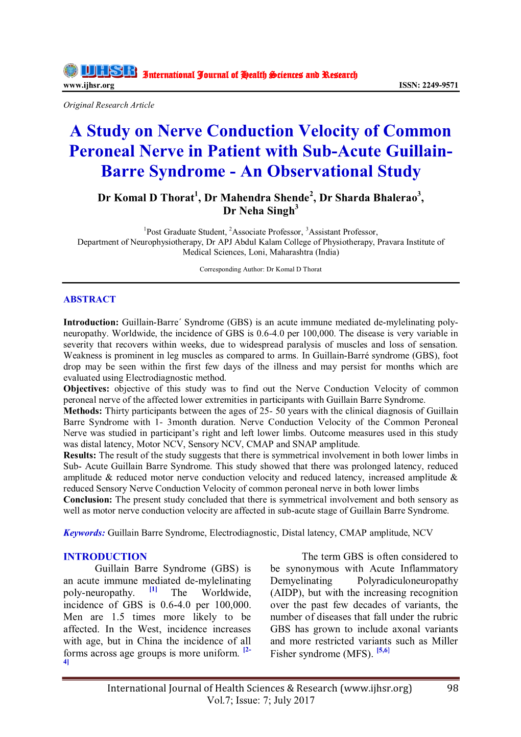 A Study on Nerve Conduction Velocity of Common Peroneal Nerve in Patient with Sub-Acute Guillain- Barre Syndrome - an Observational Study