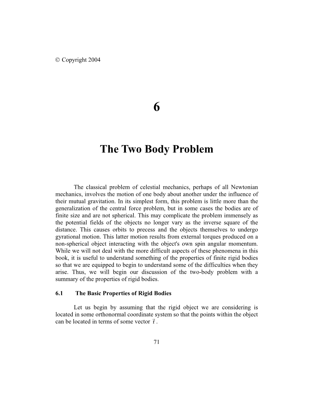 Chapter 6: the Two Body Problem