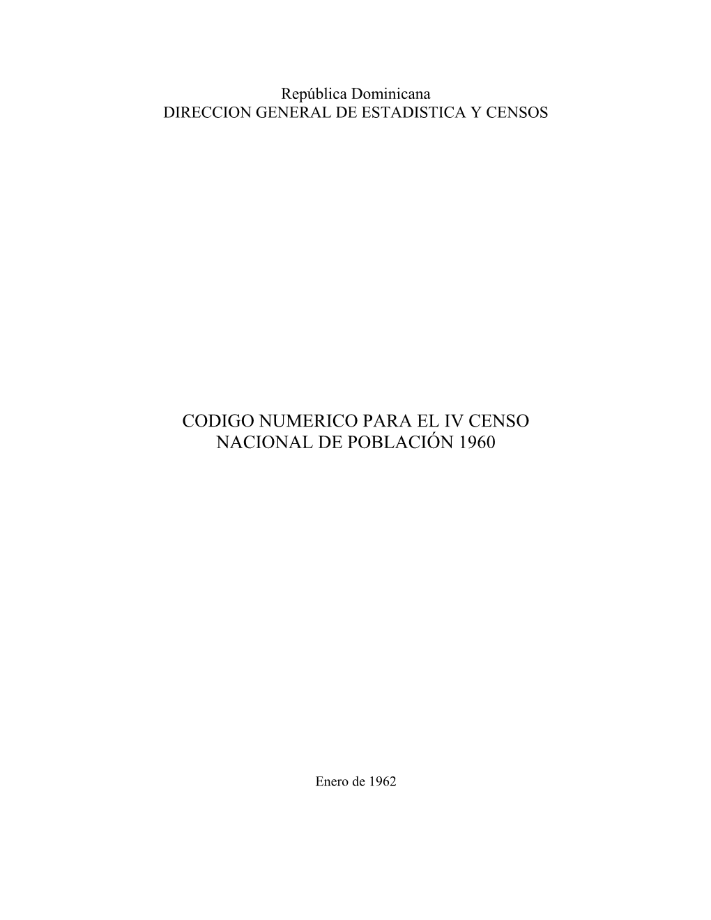 República Dominicana DIRECCION GENERAL DE ESTADISTICA Y CENSOS