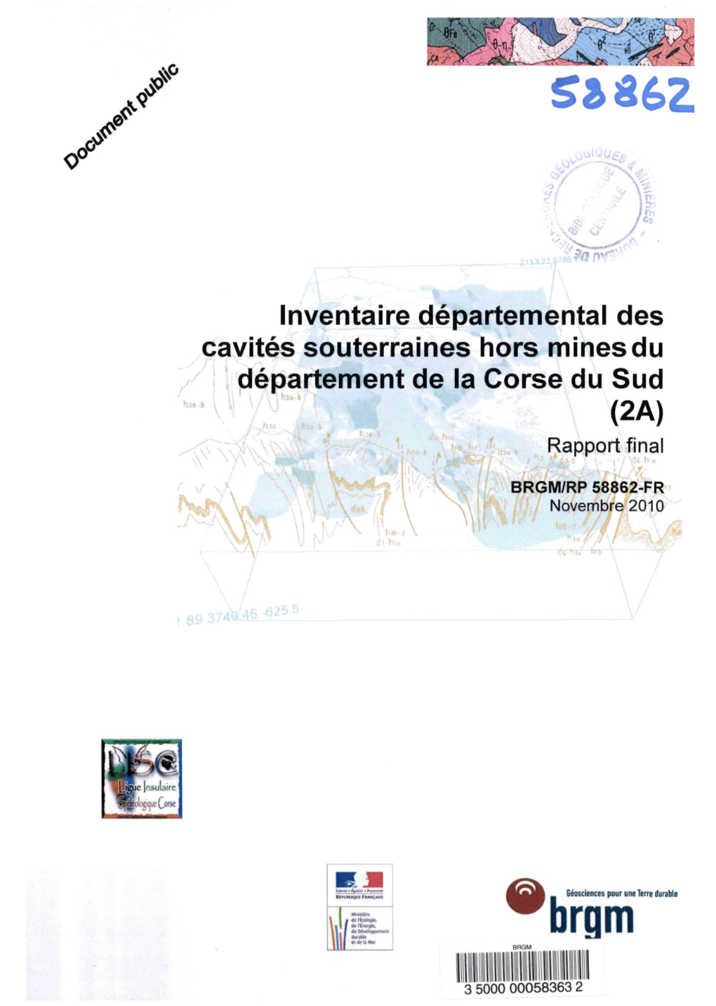 Inventaire Départemental Des Cavités Souterraines Hors Mines Du Département De La Corse Du Sud (2A) Rapport Final