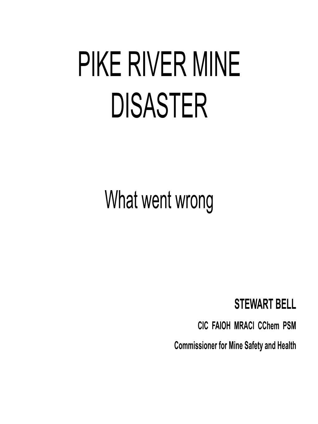 Pike River Mine Disaster