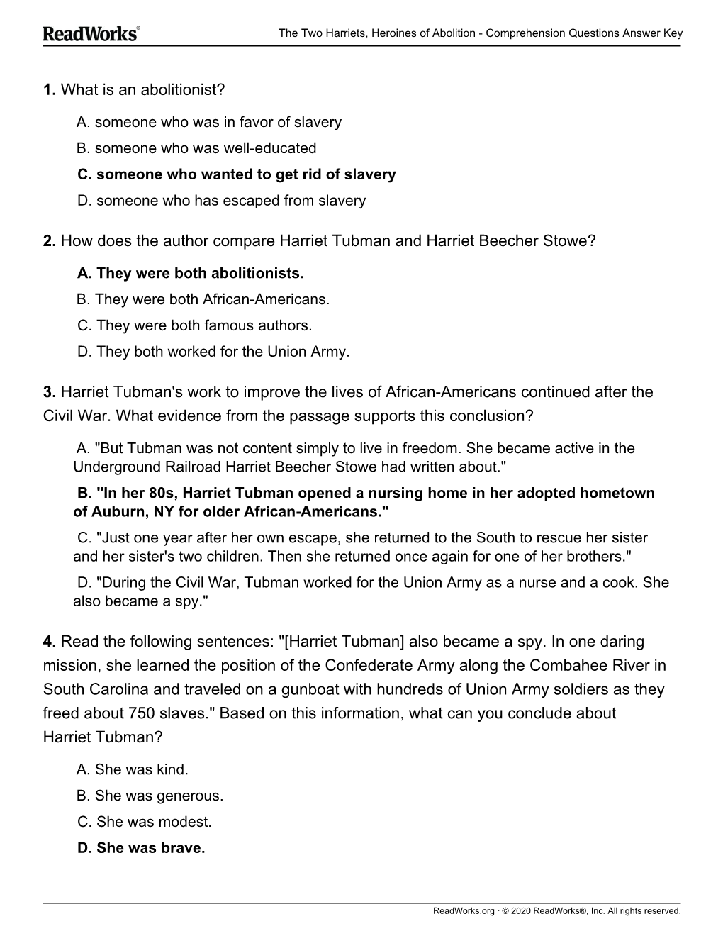 1. What Is an Abolitionist? 2. How Does the Author Compare Harriet Tubman and Harriet Beecher Stowe? 3. Harriet Tubman's Work To