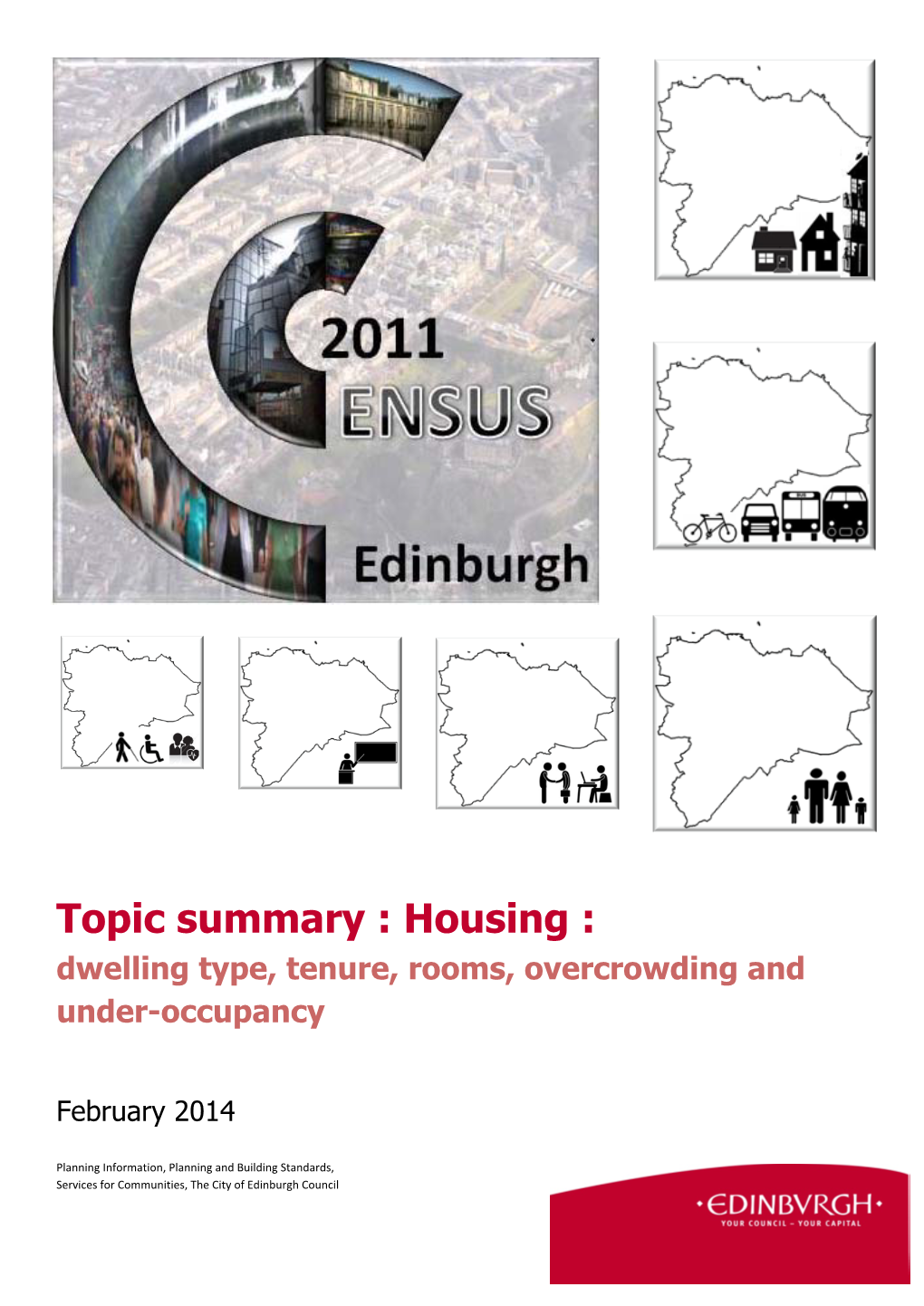 Topic Summary : Housing : Dwelling Type, Tenure, Rooms, Overcrowding and Under-Occupancy