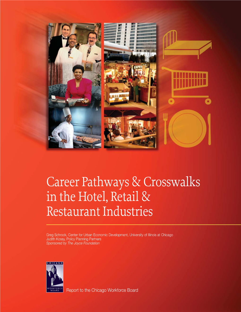 Career Pathways and Crosswalks in the Hotel, Retail and Restaurant Industries