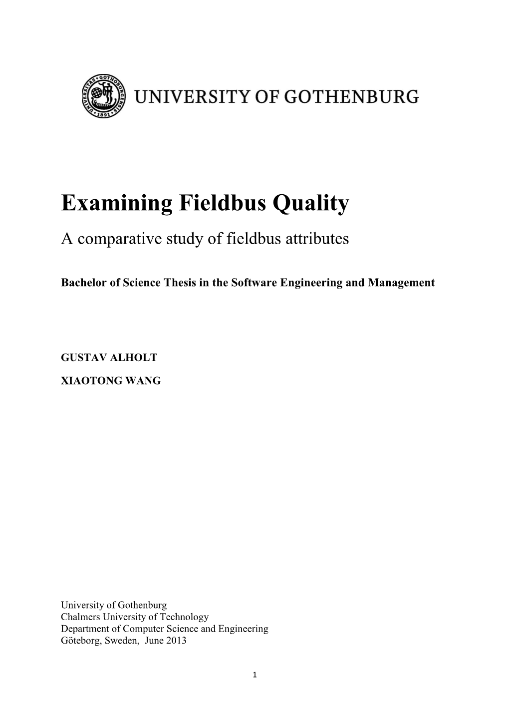 Examining Fieldbus Quality a Comparative Study of Fieldbus Attributes