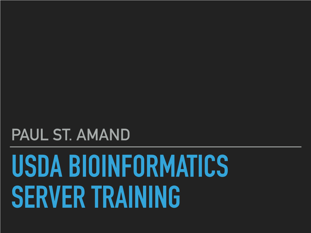 Usda Bioinformatics Server Training Usda Bioinformatics Server Training