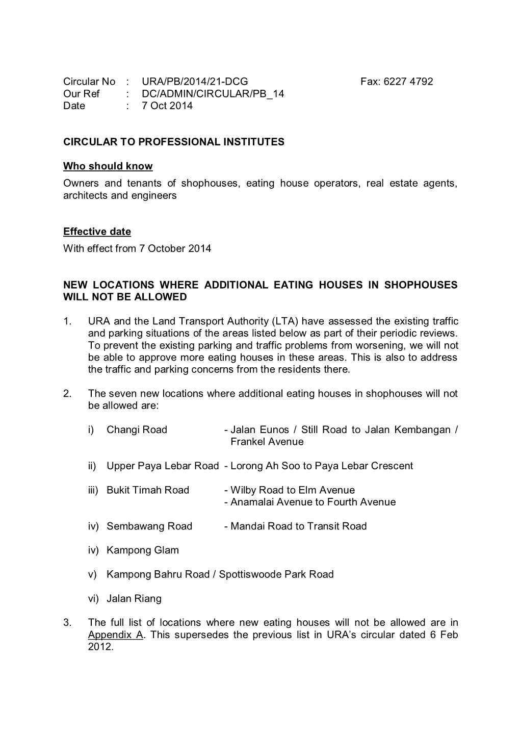 Circular No : URA/PB/2014/21-DCG Fax: 6227 4792 Our Ref : DC/ADMIN/CIRCULAR/PB 14 Date : 7 Oct 2014