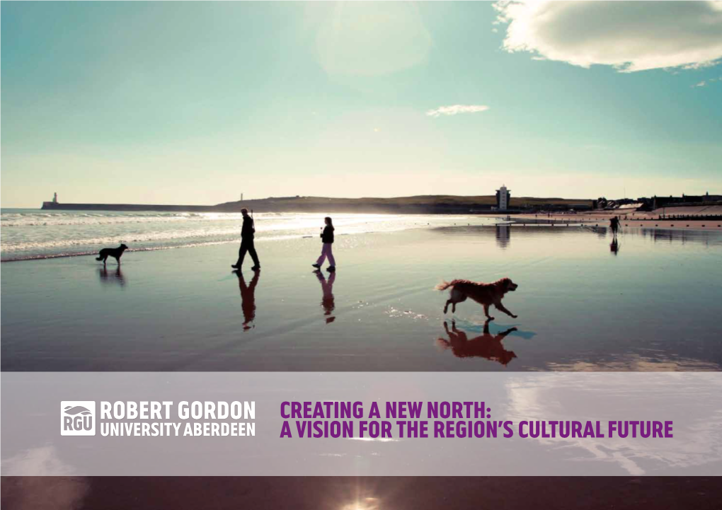 Creating a New North: a Vision for the Region's Cultural Future