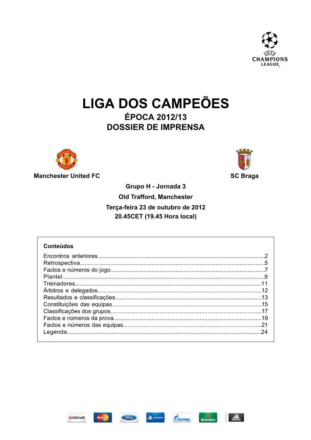 Liga Dos Campeões Época 2012/13 Dossier De Imprensa