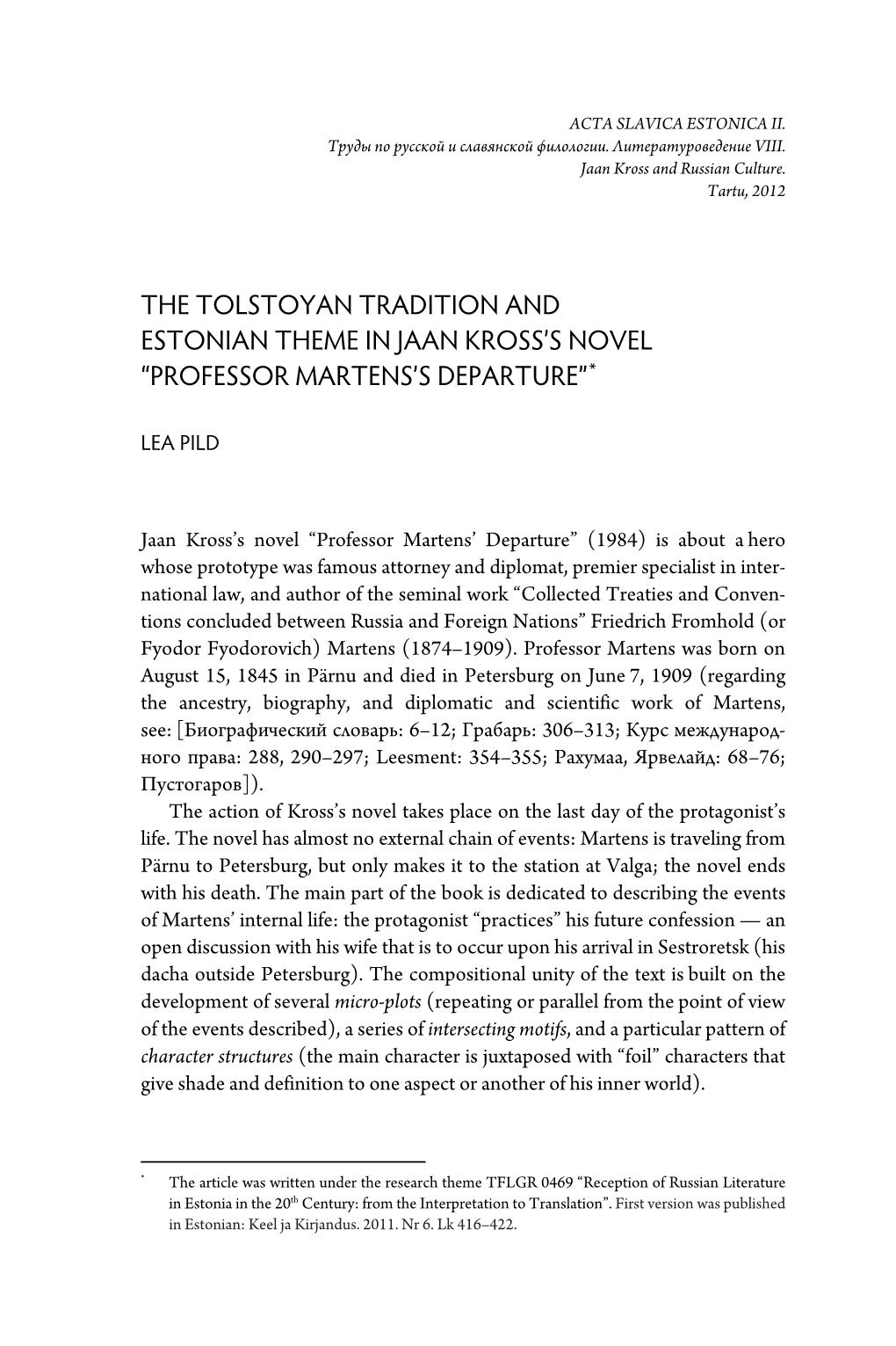 The Tolstoyan Tradition and Estonian Theme in Jaan Kross’S Novel “Professor Martens’S Departure”*