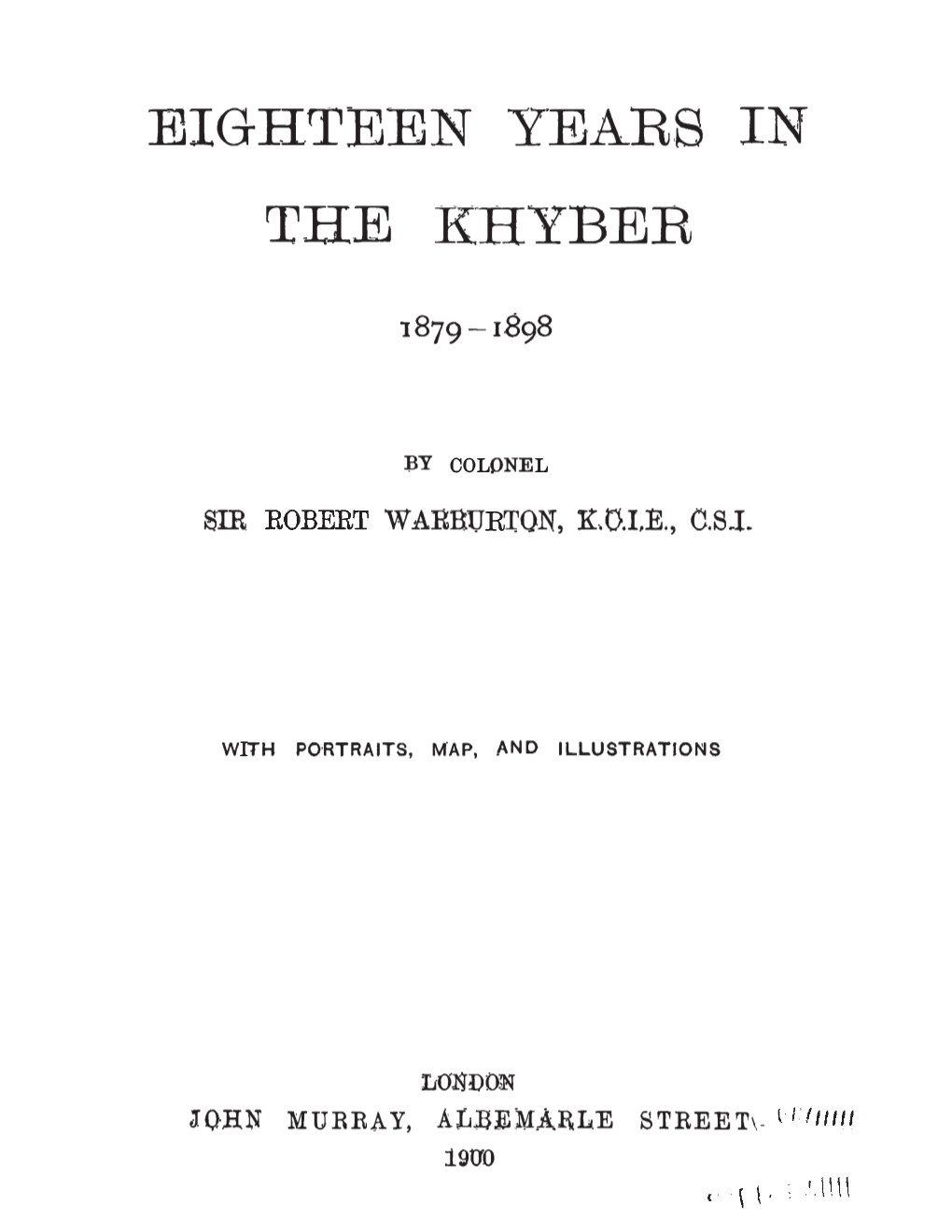 Eighteen Years in the Khyber I 879 1898