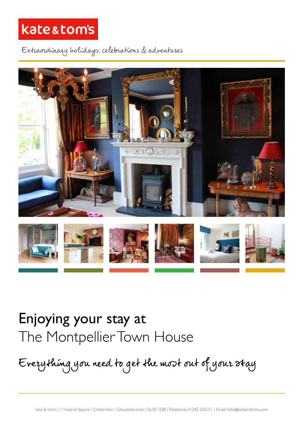 Enjoying Your Stay at the Montpellier Town House