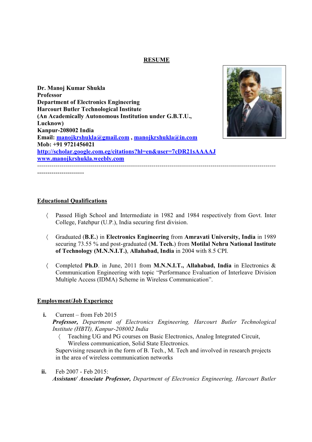 RESUME Dr. Manoj Kumar Shukla Professor Department of Electronics