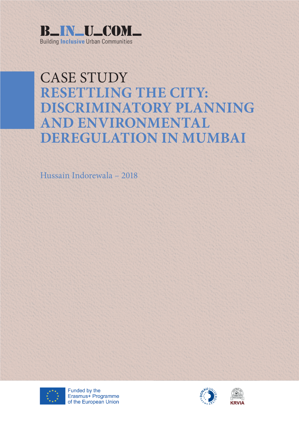 Case Study Resettling the City: Discriminatory Planning and Environmental Deregulation in Mumbai