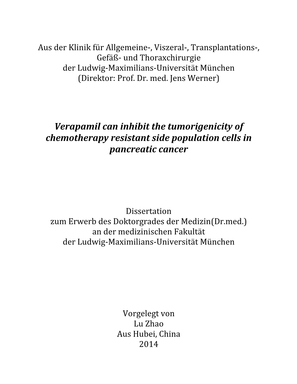 Verapamil Can Inhibit the Tumorigenicity of Chemotherapy Resistant Side Population Cells in Pancreatic Cancer