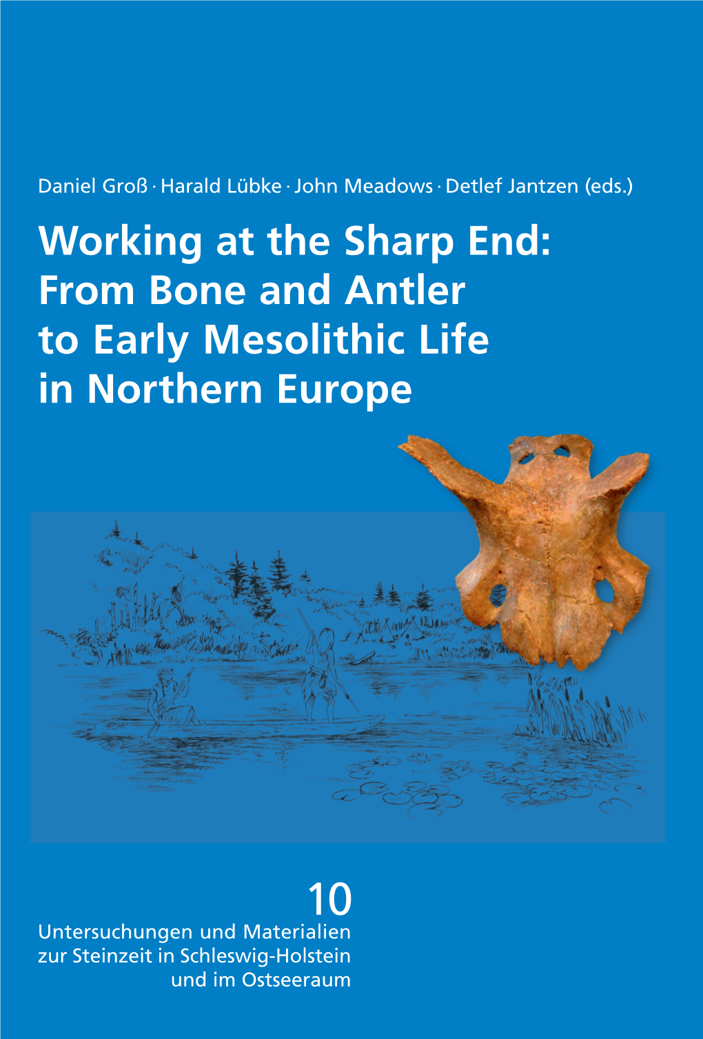 From Bone and Antler to Early Mesolithic Life In