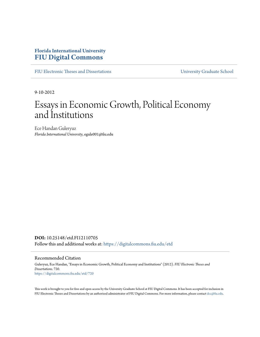 Essays in Economic Growth, Political Economy and Institutions Ece Handan Guleryuz Florida International University, Egule001@Fiu.Edu