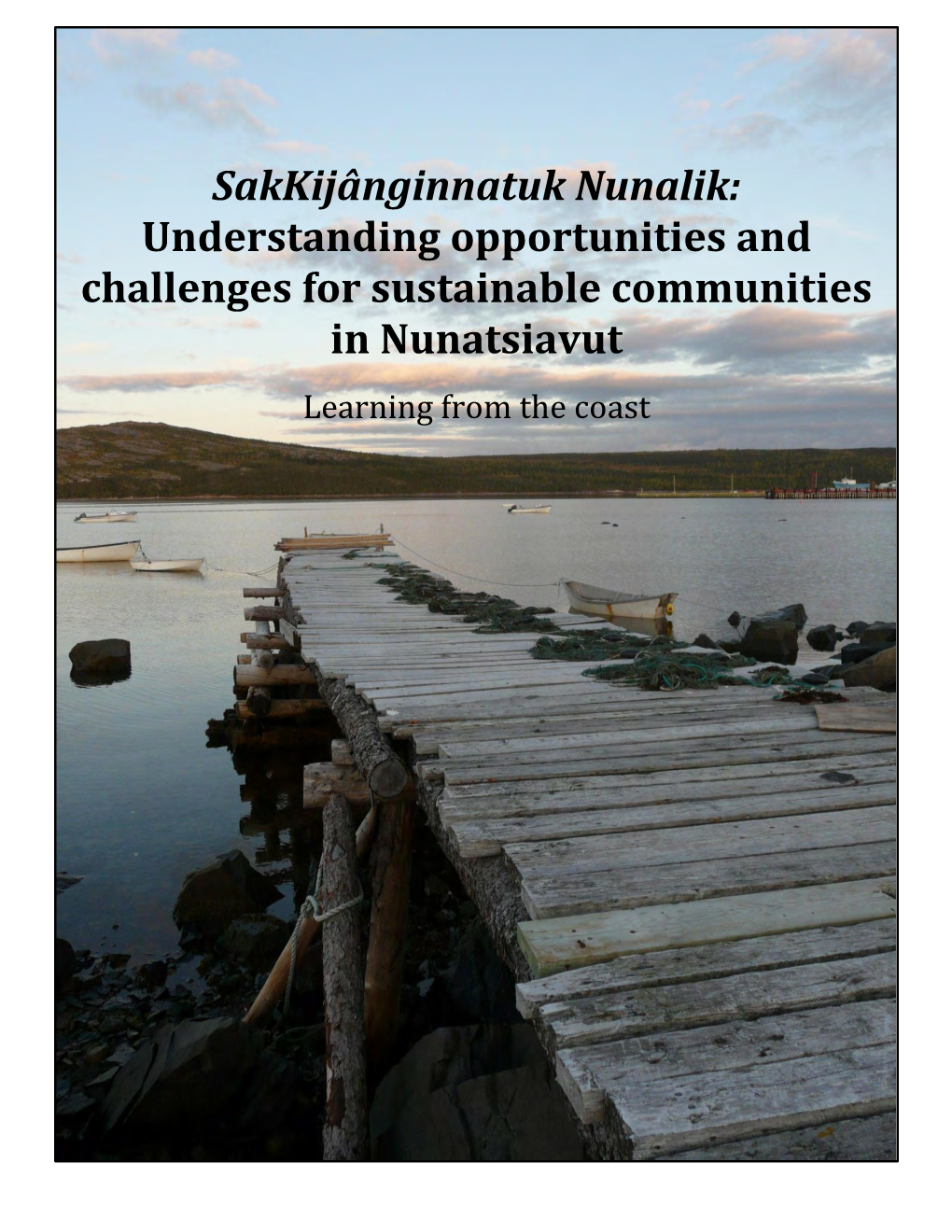 Understanding Opportunities and Challenges for Sustainable Communities in Nunatsiavut