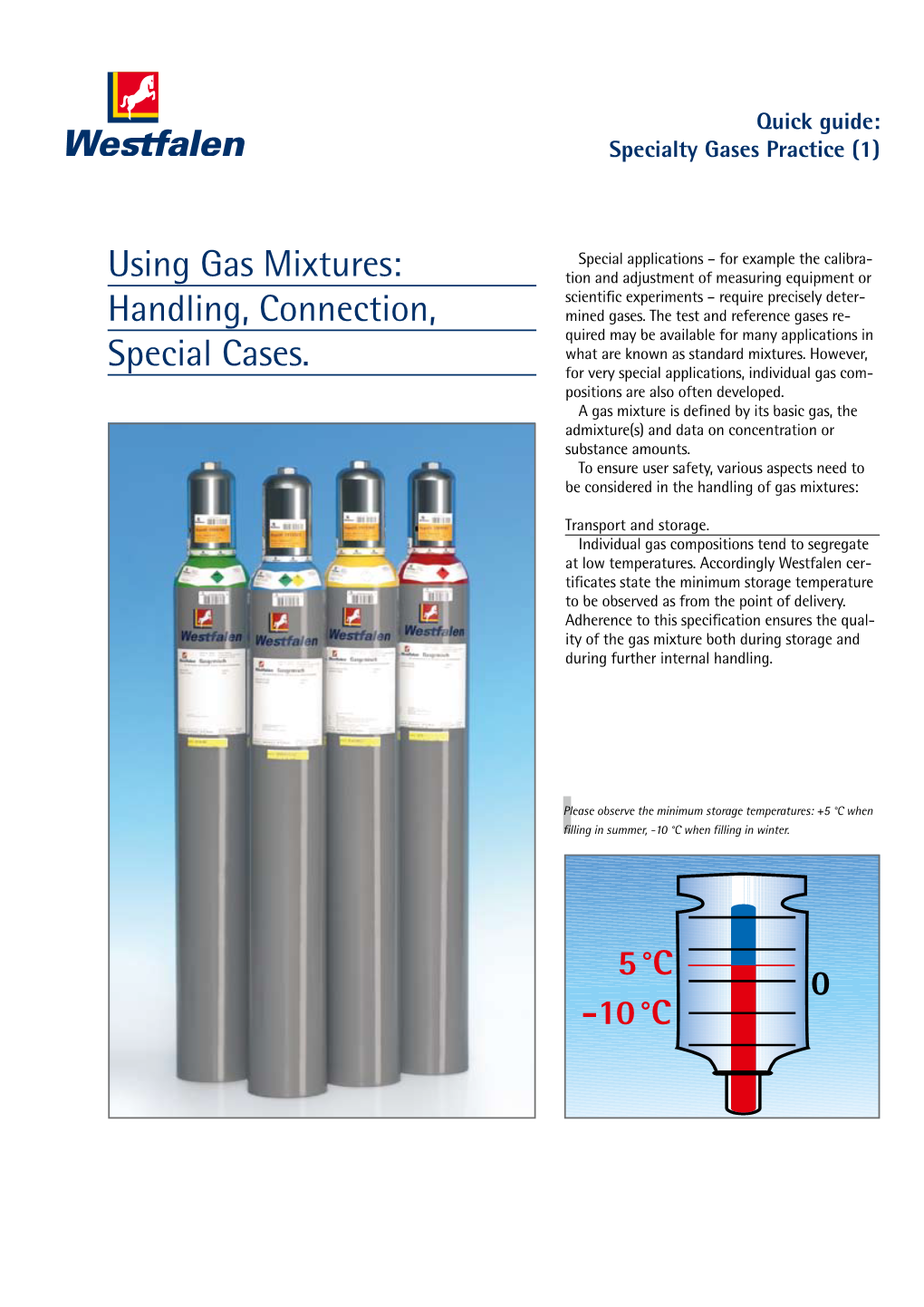 Using Gas Mixtures: Handling, Connection, Special Cases