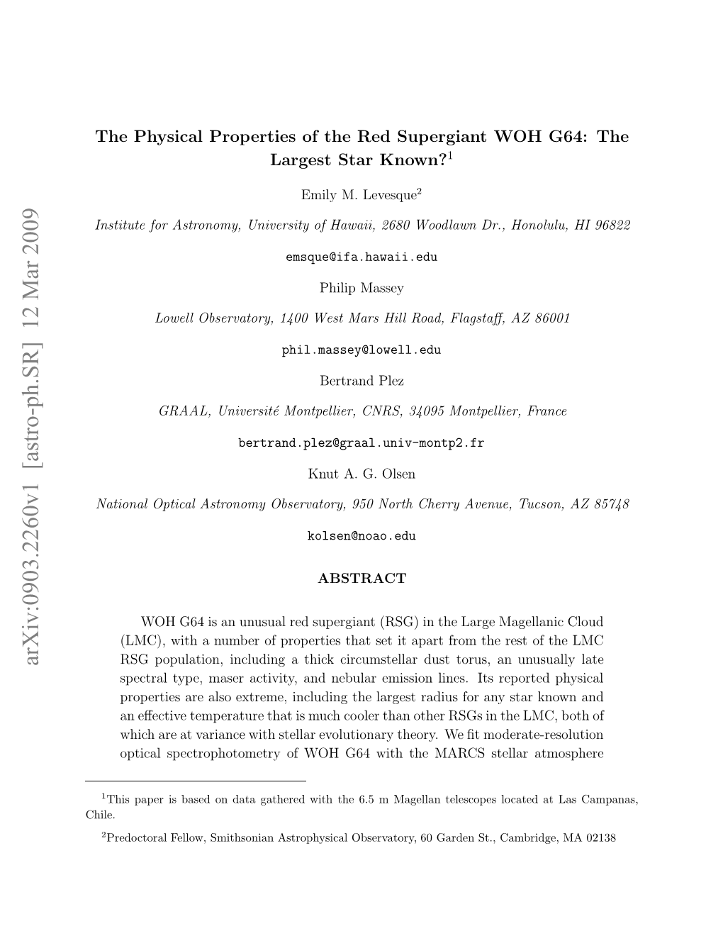 The Physical Properties of the Red Supergiant WOH G64: the Largest