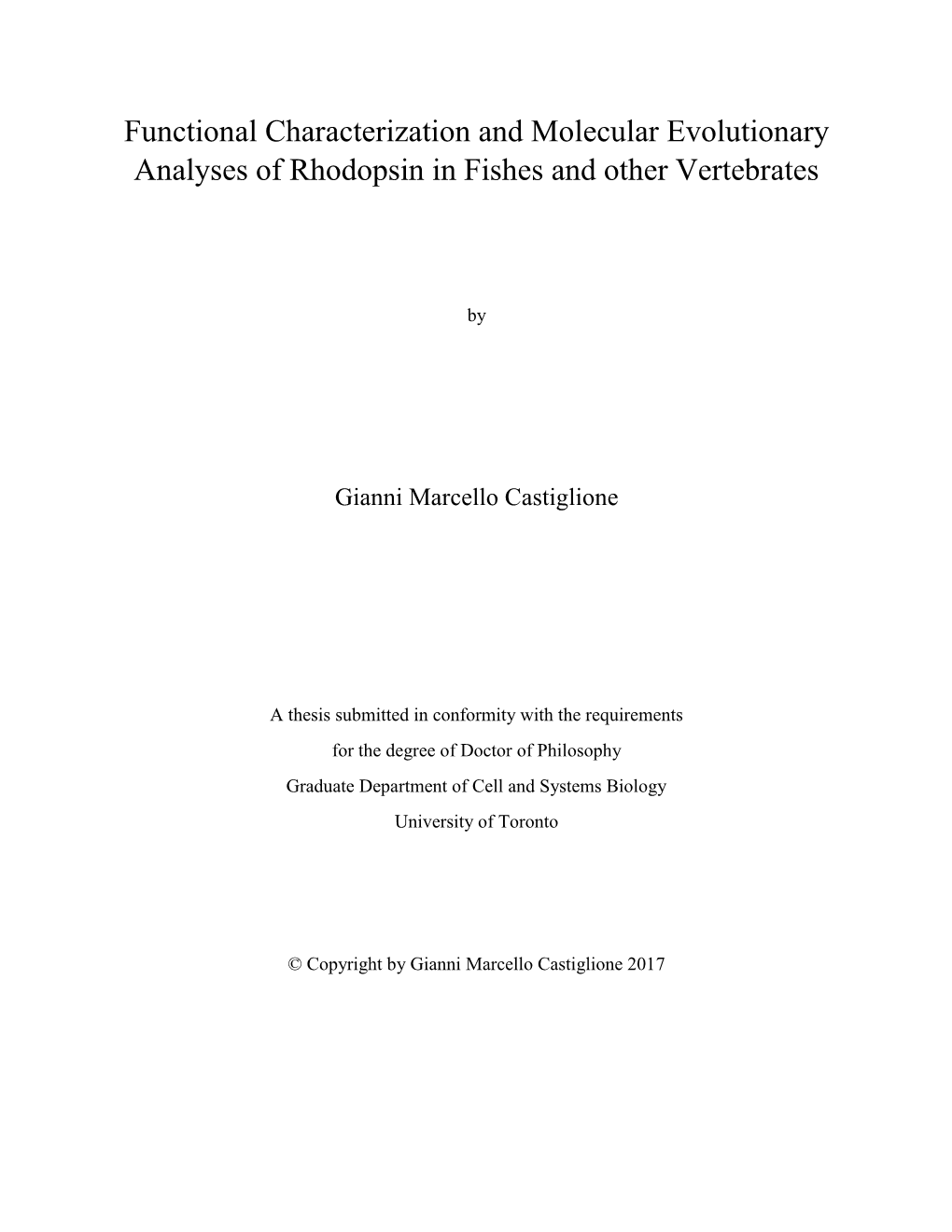 Functional Characterization and Molecular Evolutionary Analyses of Rhodopsin in Fishes and Other Vertebrates