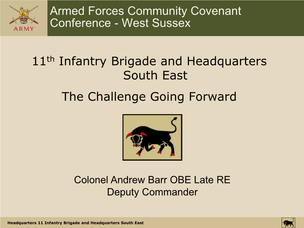 11Th Infantry Brigade and Headquarters South East The