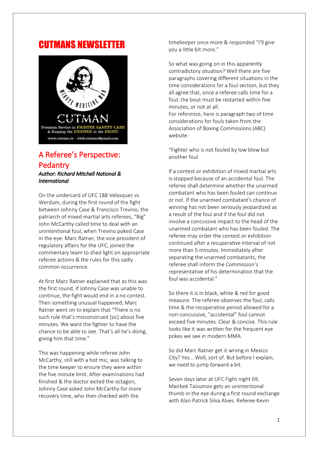 CUTMANS NEWSLETTER Timekeeper Once More & Responded “I’Ll Give You a Little Bit More.”