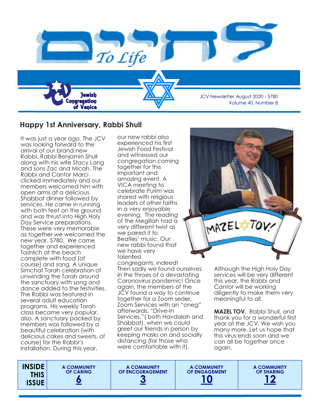 INSIDE THIS ISSUE Happy 1St Anniversary, Rabbi Shull