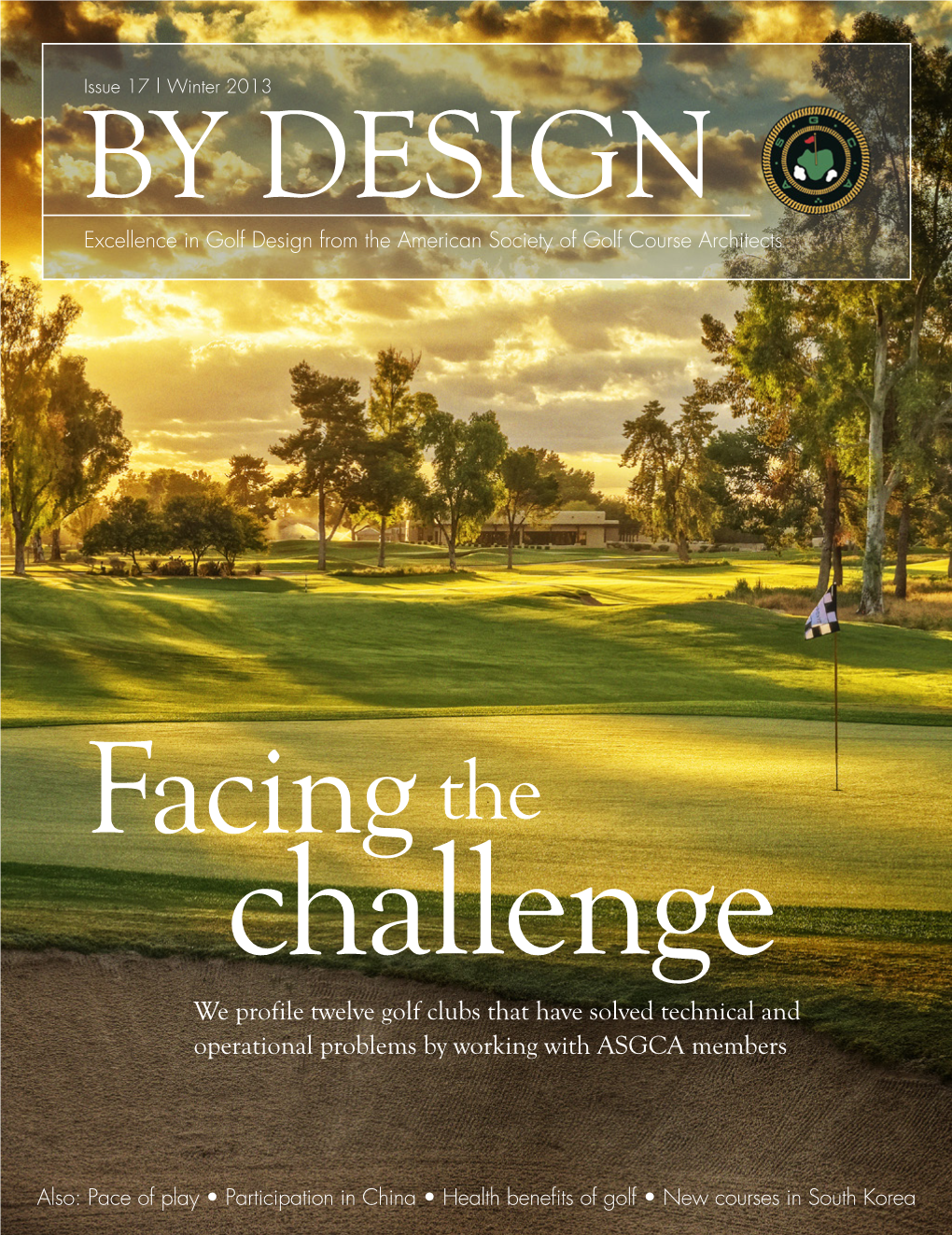 We Profile Twelve Golf Clubs That Have Solved Technical and Operational Problems by Working with ASGCA Members